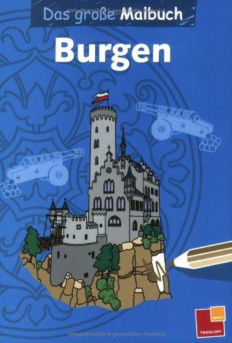 Das große Malbuch. Burgen