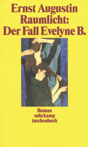 Raumlicht, Der Fall Evelyne B.