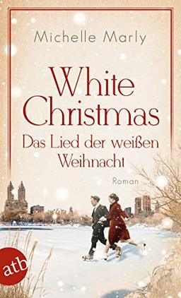 White Christmas – Das Lied der weißen Weihnacht: Roman