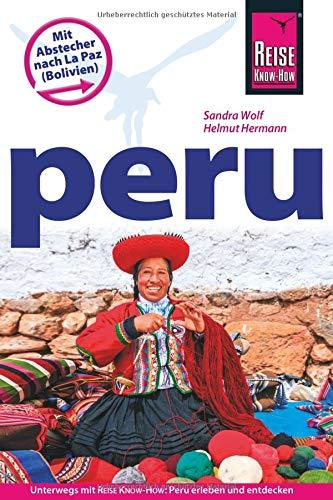 Reise Know-How Reiseführer Peru mit Abstecher nach La Paz (Bolivien)