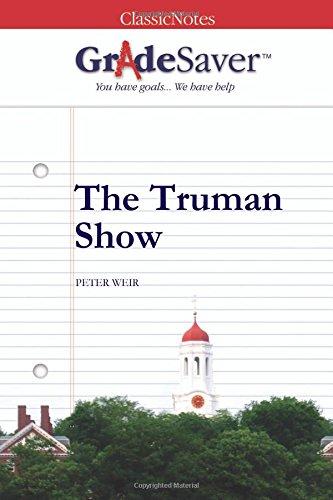 GradeSaver (TM) ClassicNotes: The Truman Show