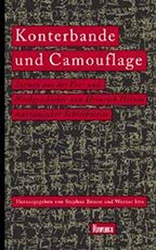 Konterbande und Camouflage: Szenen aus der Vor- und Nachgeschichte von Heinrich Heines marranischer Schreibweise