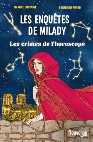 Les enquêtes de Milady. Les crimes de l'horoscope