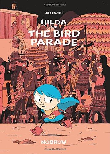 Hilda and the Bird Parade (Hildafolk, Band 3)