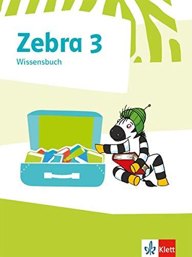 Zebra 3: Wissensbuch Klasse 3 (Zebra. Ausgabe ab 2018)