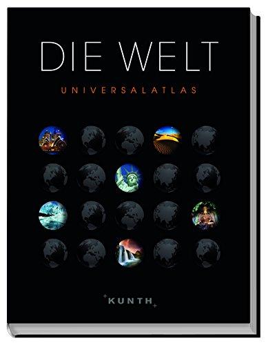 Die Welt - Universalatlas (KUNTH Weltatlanten)