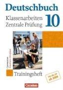 Deutschbuch - Trainingshefte - zu allen allgemeinen Ausgaben/Gymnasium: 10. Schuljahr - Klassenarbeiten und zentrale Prüfung ab 2009 - Nordrhein-Westfalen: Trainingsheft mit Lösungen