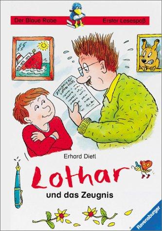 Der Blaue Rabe - Erster Lesespaß: Lothar und das Zeugnis