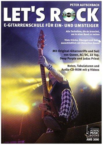 Let's Rock: E-Gitarrenschule für Ein- und Umsteiger