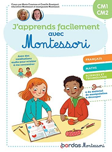 J'apprends facilement avec Montessori CM1, CM2