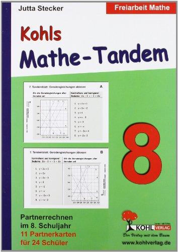 Kohls Mathe-Tandem 8: Partnerrechnen im 8. Schuljahr