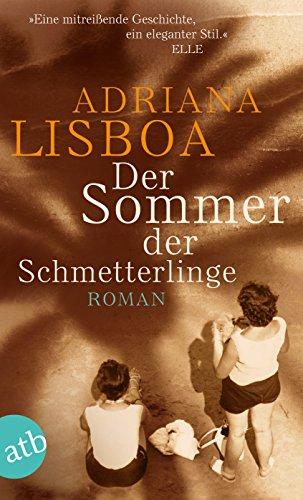 Der Sommer der Schmetterlinge: Roman