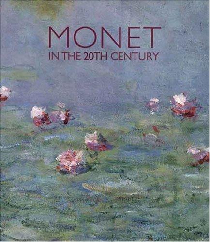 Monet in the 20th Century