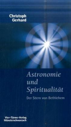 Astronomie und Spiritualität: Der Stern von Betlehem