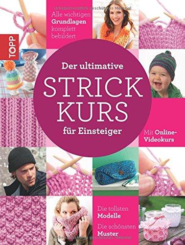 Der ultimative STRICKKURS für Einsteiger