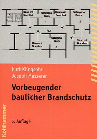 Vorbeugender baulicher Brandschutz