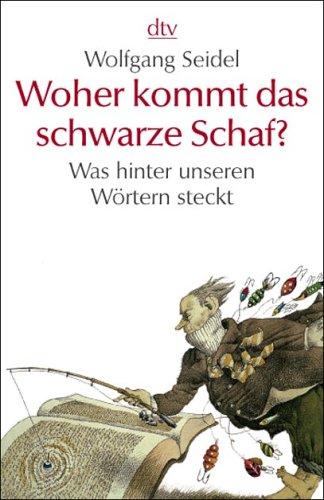 Woher kommt das schwarze Schaf? Was hinter unseren Wörtern steckt