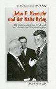 John F. Kennedy und der Kalte Krieg