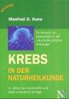 Krebs in der Naturheilkunde: Eine Systematik der ganzheitlichen Krebstherapie