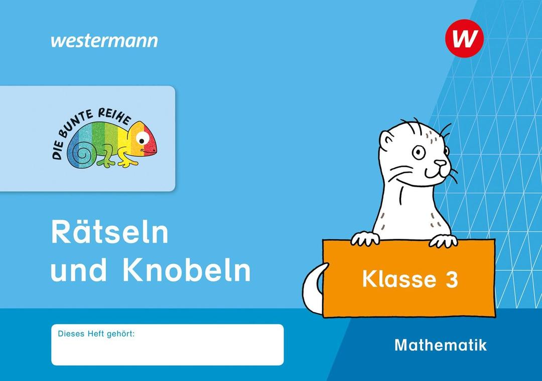 DIE BUNTE REIHE - Mathematik: Rätseln und Knobeln, Klasse 3