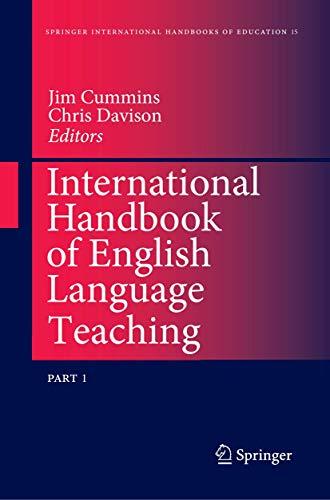 International Handbook of English Language Teaching (Springer International Handbooks of Education, 15, Band 15)