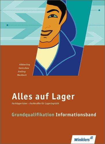 Alles auf Lager: Grundqualifikation - Informationsband: Schülerbuch, 2. aktualisierte Auflage, 2013