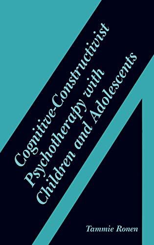 Cognitive-Constructivist Psychotherapy with Children and Adolescents