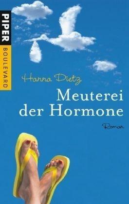 Meuterei der Hormone: Roman