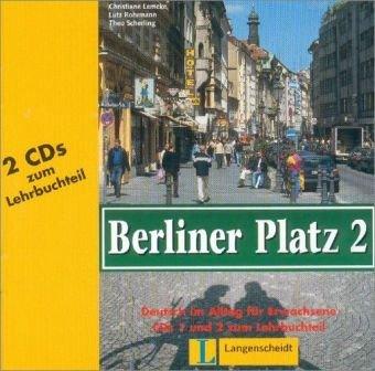 Berliner Platz, Band 2 - 2 Audio-CDs zum Lehrbuchteil 2: Deutsch im Alltag für Erwachsene