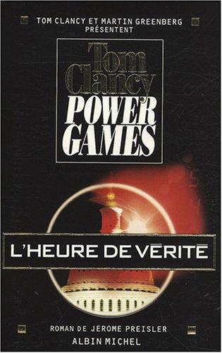 Power games. Vol. 7. L'heure de vérité