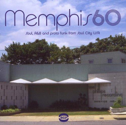 Memphis 60-Soul,R&B and Proto Funk from Soul City