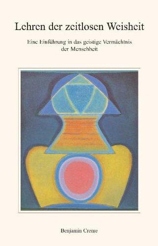 Lehren der zeitlosen Weisheit: Eine Einführung in das geistige Vermächtnis der Menschheit