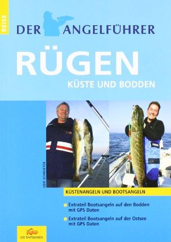 Der Angelführer Rügen. Küste und Bodden (Küstenangeln und Bootsangeln)