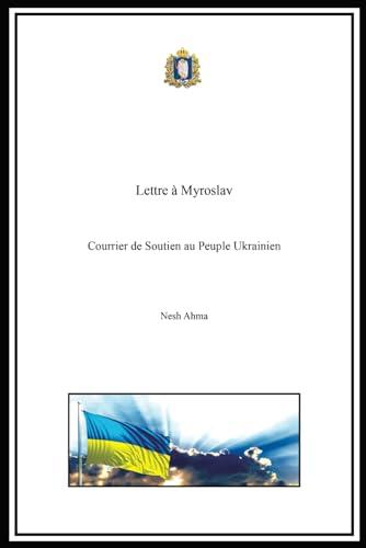 Lettre à Myroslav: Courrier de Soutien au Peuple Ukrainien