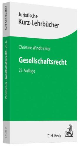 Gesellschaftsrecht: Ein Studienbuch