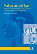 Parkinson und Sport: Prävention und Rehabilitation auf der Grundlage der Sportmedizin und Sportwissenschaft