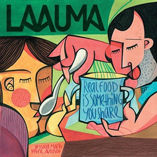 Laauma - Real Food Is Something You Share