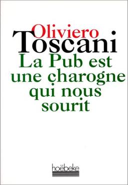 La pub est une charogne qui nous sourit