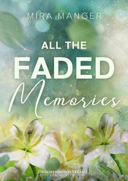 All The Faded Memories (Herzdrachen)