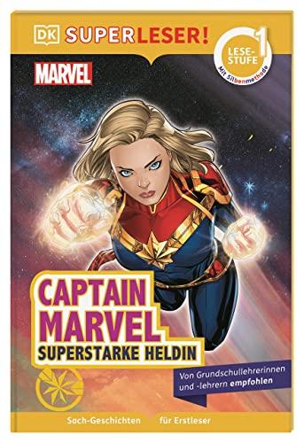 SUPERLESER! MARVEL Captain Marvel - Superstarke Heldin: 1. Lesestufe Sach-Geschichten für Erstleser. Mit Silbenmethode für Kinder ab 6 Jahren