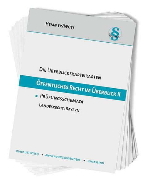 Öffentliches Recht im Überblick 2. Landesrecht Bayern. Karteikarten: Baurecht - Kommunalrecht - Polizeirecht (Karteikarten - Öffentliches Recht): Prüfungsschemata Landesrecht Bayern