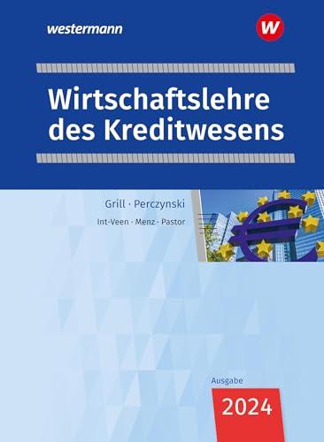 Wirtschaftslehre des Kreditwesens: Schulbuch (Wirtschaftslehre: Ausgabe für das Kreditwesen)