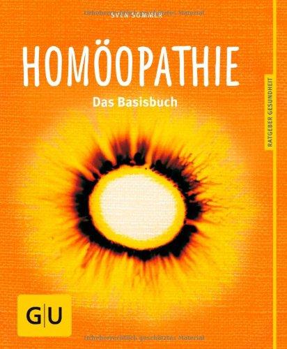 Homöopathie: Das Basisbuch (GU Ratgeber Gesundheit)