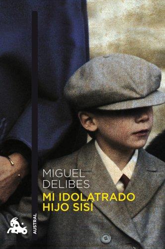 Mi idolatrado hijo Sisí (Contemporánea, Band 2)