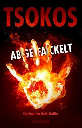 Abgefackelt: True-Crime-Thriller (Die Paul Herzfeld-Reihe, Band 2)