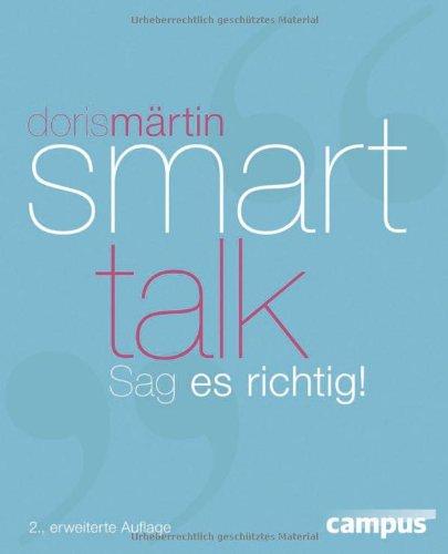 Smart Talk: Sag es richtig!