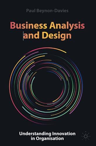 Business Analysis and Design: Understanding Innovation in Organisation