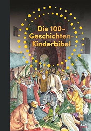 Die 100-Geschichten-Kinderbibel (Kinderbibeln)