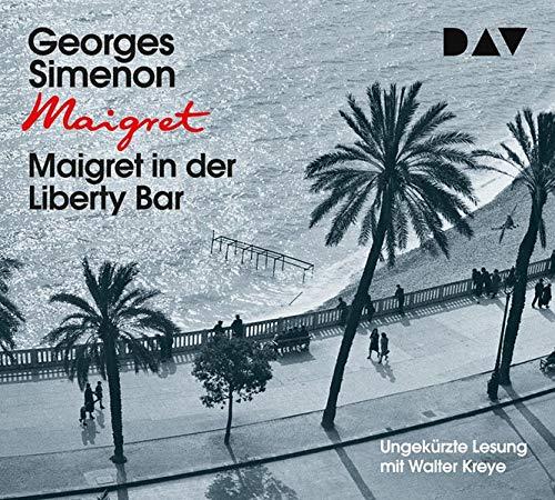 Maigret in der Liberty Bar: Ungekürzte Lesung mit Walter Kreye (3 CDs)