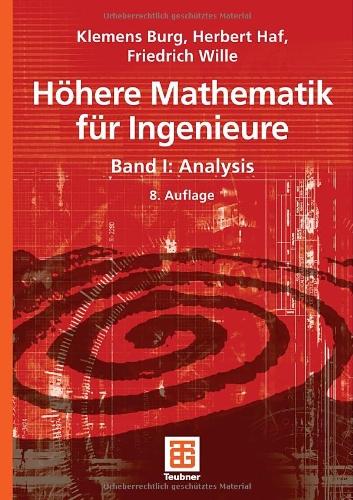 Höhere Mathematik für Ingenieure Band I: Analysis (Teubner-Ingenieurmathematik)